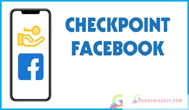 Các loại checkpoint Facebook