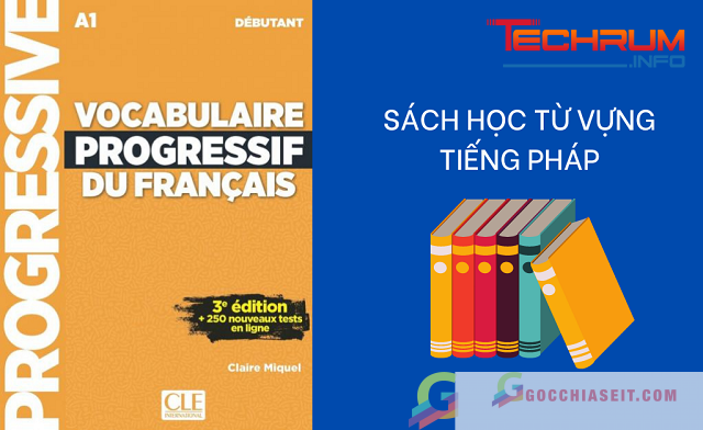Vocabulaire progressive du français – Sách luyện từ vựng tiếng Pháp